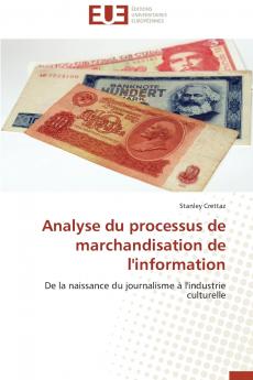 Analyse du processus de marchandisation de l'information