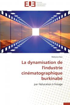 La dynamisation de l'industrie cinématographique burkinabè