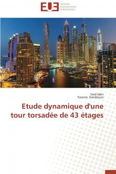 Etude dynamique d'une tour torsadée de 43 étages