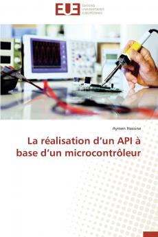 La réalisation d un api à base d un microcontrôleur