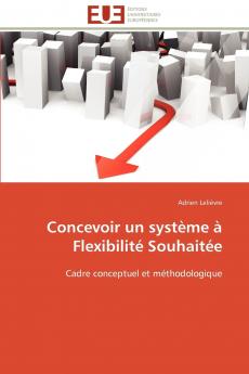 Concevoir un système à flexibilité souhaitée