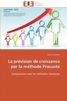 La prévision de croissance par la méthode procuste