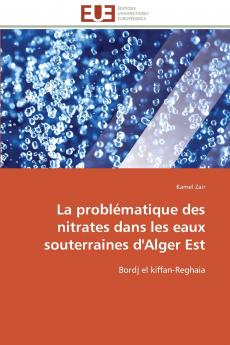 La problématique des nitrates dans les eaux souterraines d'alger est