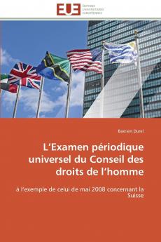 L examen périodique universel du conseil des droits de l homme