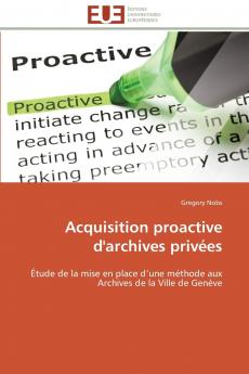 Acquisition proactive d'archives privées