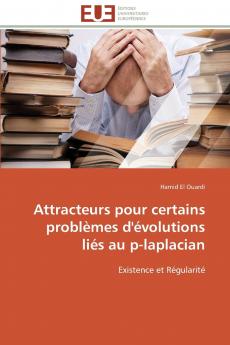 Attracteurs pour certains problèmes d'évolutions liés au p-laplacian