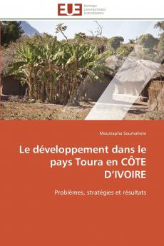 Le développement dans le pays toura en côte d ivoire