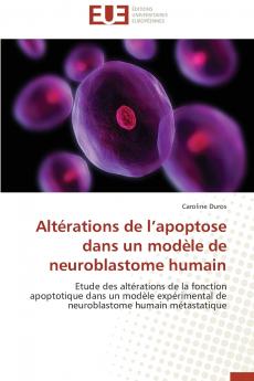 Altérations de l apoptose dans un modèle de neuroblastome humain