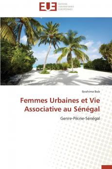 Femmes urbaines et vie associative au sénégal