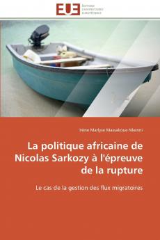 La politique africaine de nicolas sarkozy à l'épreuve de la rupture