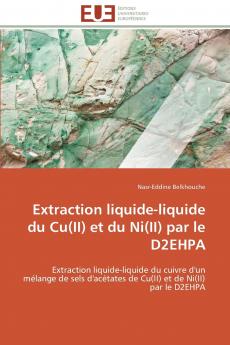 Extraction liquide-liquide du cu(ii) et du ni(ii) par le d2ehpa