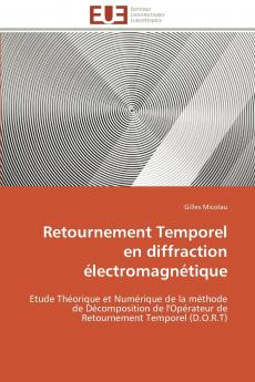 Retournement temporel en diffraction électromagnétique