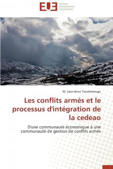 Les conflits armés et le processus d'intégration de la cedeao