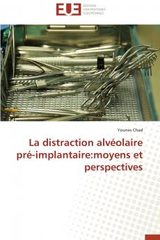 La distraction alvéolaire pré-implantaire