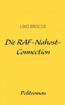 Die RAF-Nahost-Connection