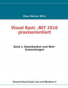 Visual Basic .NET 2010 praxisorientiert