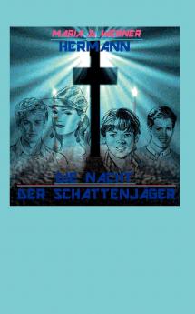 Die Nacht der Schattenjäger