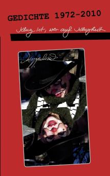 Klug ist wer auf Klugheit verzichtet sagte das Gedicht