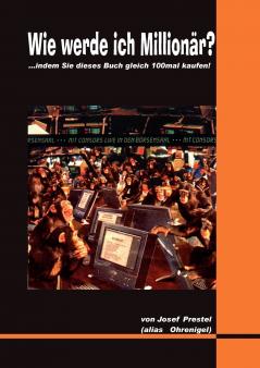 Wie werde ich Millionär?