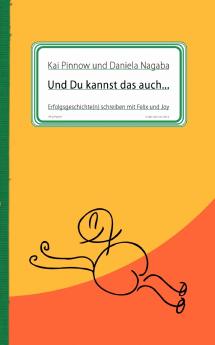 Und Du kannst das auch ...