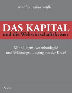 Das Kapital und die Weltwirtschaftskrisen