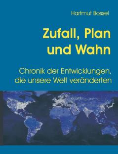 Zufall Plan und Wahn