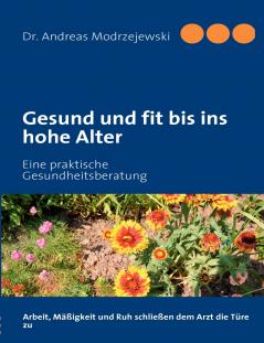 Gesund und fit bis ins hohe Alter