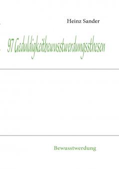 97 Geduldigkeitbewusstwerdungssthesen