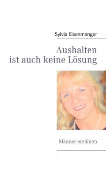 Aushalten ist auch keine Lösung