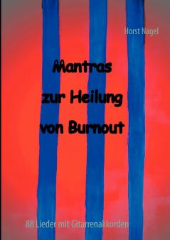 Mantras zur Heilung von Burnout