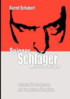 Spinner Schläger Messerstecher