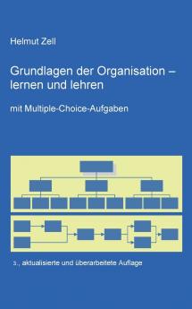 Die Grundlagen der Organisation -