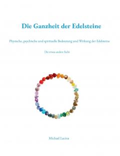 Die Ganzheit der Edelsteine