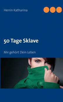 50 Tage Sklave