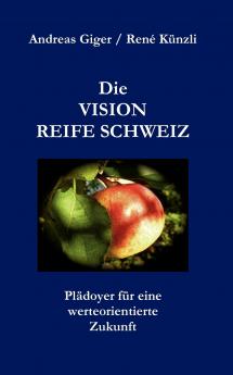 Die VISION REIFE SCHWEIZ