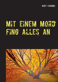 Mit einem Mord fing alles an
