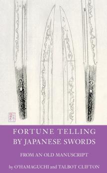 Fortune Telling by Japanese Swords