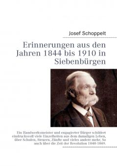 Erinnerungen aus den Jahren 1844 bis 1910 in Siebenbürgen