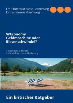 WEconomy Geldmaschine oder Riesenschwindel?