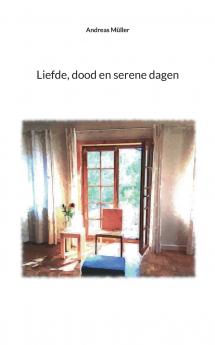 Liefde dood en serene dagen