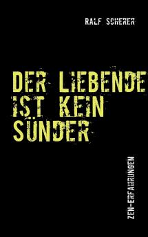 Der Liebende ist kein Sünder