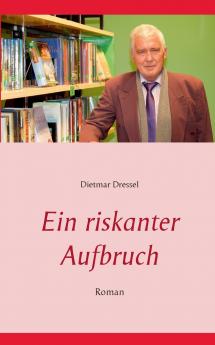 Ein riskanter Aufbruch