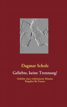 Geliebte keine Trennung!