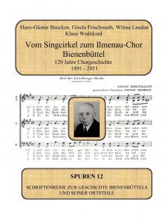 Vom Singcirkel zum Ilmenau-Chor Bienenbüttel