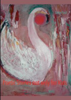 Poetic Stories not only for Kids