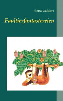 Faultierfantastereien