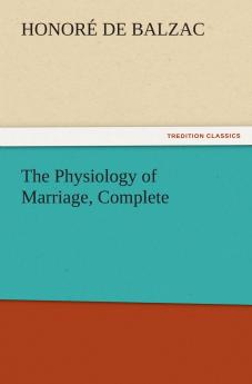 The Physiology of Marriage Complete