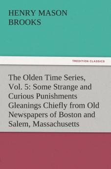 The Olden Time Series Vol. 5