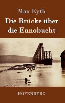 Die Br��cke ��ber die Ennobucht