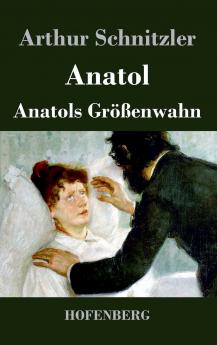 Anatol / Anatols Gr����enwahn